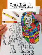 Brad King's Animal Coloring Book: Lions