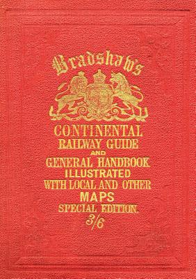 Bradshaw's Continental Railway Guide (full edition) - 