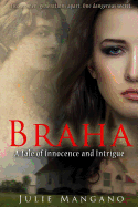 Braha: A Tale of Innocence & Intrigue