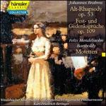 Brahms: Alt-Rhapsody Op. 53; Fest- und Gedenksprche Op. 109; Mendelssohn: Motetten - Friedemann Winklhofer (organ); Lioba Braun (alto); Windsbacher Knabenchor (choir, chorus);...
