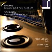 Brahms: Cello Sonatas - Daniel Tong (piano); Robin Michael (cello)