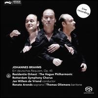 Brahms: Ein deutsches Requiem, Op. 45 - Renate Arends (soprano); Thomas Oliemans (baritone); Rotterdam Symphony Chorus (choir, chorus); Residentie Orkest den Haag;...