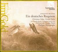 Brahms: Ein deutsches Requiem - Christiane Oelze (soprano); Collegium Vocale; Gerald Finley (baritone); La Chapelle Royale; Orchestre des Champs-lyses;...