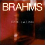 Brahms for Relaxation