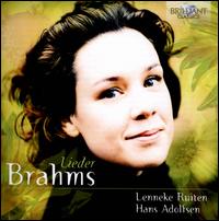 Brahms: Lieder - Hans Adolfsen (piano); Lenneke Ruiten (soprano)