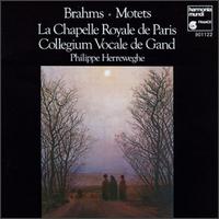 Brahms: Motets - La Chapelle Royale; Collegium Vocale (choir, chorus)