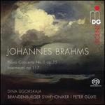 Brahms: Piano Concerto No. 1 Op. 15; Intermezzi Op. 117