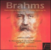 Brahms: Piano Concerto No. 2; 8 Piano Pieces, Op. 76 - Halida Dinova (piano); St. Petersburg Philharmony Academic Symphony Orchestra; Gustavo Plis-Sterenberg (conductor)