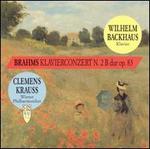 Brahms: Piano Concerto No. 2 in D major, Op. 83 - Wilhelm Backhaus (piano); Wiener Philharmoniker; Clemens Krauss (conductor)