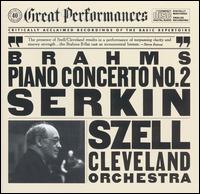 Brahms: Piano Concerto No. 2 - Rudolf Serkin (piano); Cleveland Orchestra; George Szell (conductor)