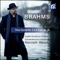 Brahms: Piano Quartet No. 2 in A Major, Op. 26 - English Symphony Orchestra; Kenneth Woods (conductor)