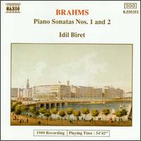 Brahms: Piano Sonatas Nos. 1 & 2 - Idil Biret (piano)
