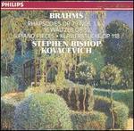 Brahms: Rhapsodies Op. 79 Nos. 1 & 2; 16 Waltzes, Op. 39; 6 Piano Pieces, Op. 118