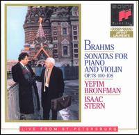 Brahms: Sonatas for Piano and Violin, Opp. 78, 100, 108 - Isaac Stern (violin); Yefim Bronfman (piano)