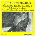 Brahms: Sonatas Op. 120; Scherzo - Barbara Westphal (viola); Ursula Oppens (piano)