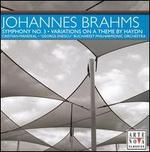 Brahms: Symphony No. 3; Variations on a Theme by Haydn