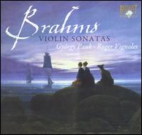 Brahms: Violin Sonatas - Gyorgy Pauk (violin); Roger Vignoles (piano)