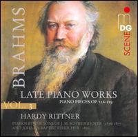Brahms, Vol. 3: Late Piano Works - Hardy Rittner (piano)