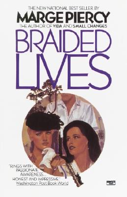 Braided Lives - Piercy, Marge, Professor