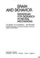 Brain and Behaviour: Paradigms for Research in Neural Mechanisms