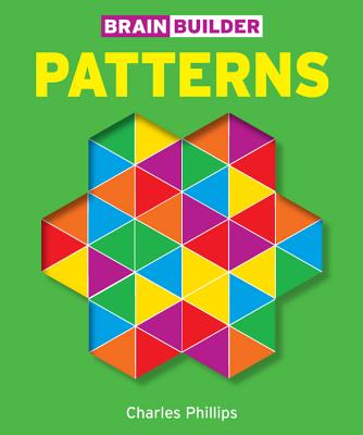 Brain Builder: Patterns - Phillips, Charles