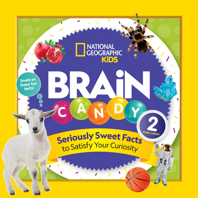 Brain Candy 2: Seriously Sweet Facts to Satisfy Your Curiosity - Hargrave, Kelly
