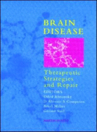 Brain Disease: Therapeutic Strategies and Repair - Abramsky, Oded, and Compston, D Alastair S, and Miller, Ariel