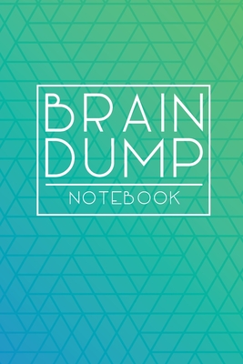 Brain Dump Notebook: Blank Pages to Let Go Dream Stress Free Declutter Untangle Your Mind Journal Diary Scrapbook Notepad - Publishing, Journal Worldz