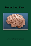 Brain from Zero