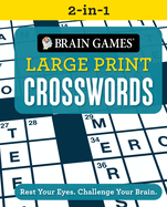Brain Games 2-In-1 - Large Print Crosswords: Rest Your Eyes. Challenge Your Brain.