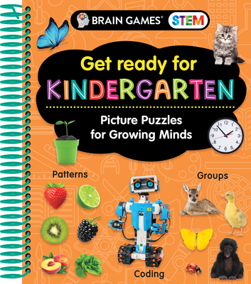 Brain Games Stem - Get Ready for Kindergarten: Picture Puzzles for Growing Minds (Workbook) - Publications International Ltd, and Brain Games