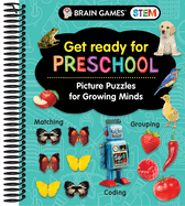 Brain Games Stem - Get Ready for Preschool: Picture Puzzles for Growing Minds (Workbook)