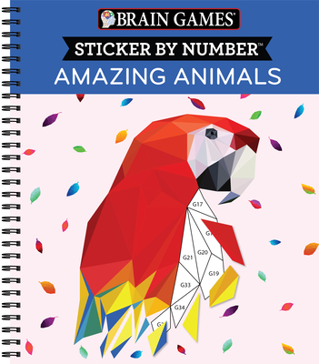 Brain Games - Sticker by Number: Amazing Animals - Publications International Ltd, and New Seasons, and Brain Games