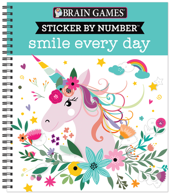 Brain Games - Sticker by Number: Smile Every Day - Publications International Ltd, and New Seasons, and Brain Games