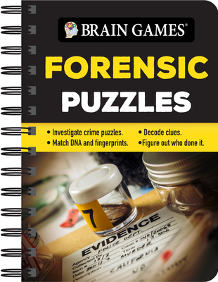 Brain Games - To Go - Forensic Puzzles: Investigate Crime Puzzles - Match DNA and Fingerprints - Decode Clues - Figure Out Who Done It - Publications International Ltd, and Brain Games