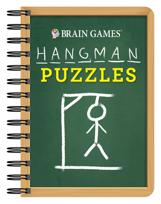 Brain Games - To Go - Hangman Puzzles - Publications International Ltd, and Brain Games