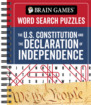 Brain Games - Word Search Puzzles: The U.S. Constitution and the Declaration of Independence - Publications International Ltd, and Brain Games