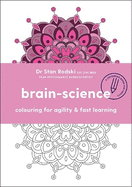 Brain Science: Colouring for agility and fast learning
