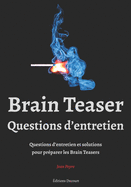 Brain Teaser, Questions d'entretien