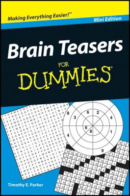 Brain Teasers for Dummies - Parker, Timothy E