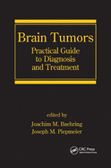 Brain Tumors: Practical Guide to Diagnosis and Treatment