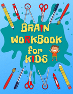 Brain Workbook for Kids: Big Kindergarten Workbook to Workout Brain, Unbreakable Brain Health Book for Kindergarten, Brain Games for Kids