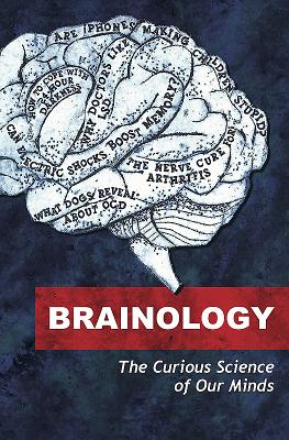 Brainology: The Curious Science of Our Minds - Young, Emma, and O'Brien, Alex, and Osbourne, John