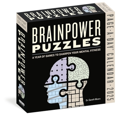 Brainpower Puzzles Page-a-Day Calendar 2025: a Year of Games to Sharpen Your Mental Fitness - Moore, Dr. Gareth