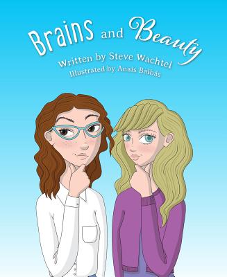 Brains and Beauty - Wachtel, Steve