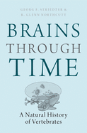 Brains Through Time: A Natural History of Vertebrates
