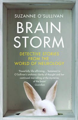 Brainstorm: Detective Stories From the World of Neurology - O'Sullivan, Suzanne