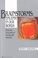 Brainstorms--Epilepsy in Our Words: Personal Accounts of Living with Seizures