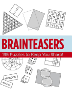 Brainteasers: 195 Puzzles to Keep You Sharp