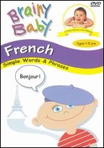 Brainy Baby: French - Simple Words & Phrases - 